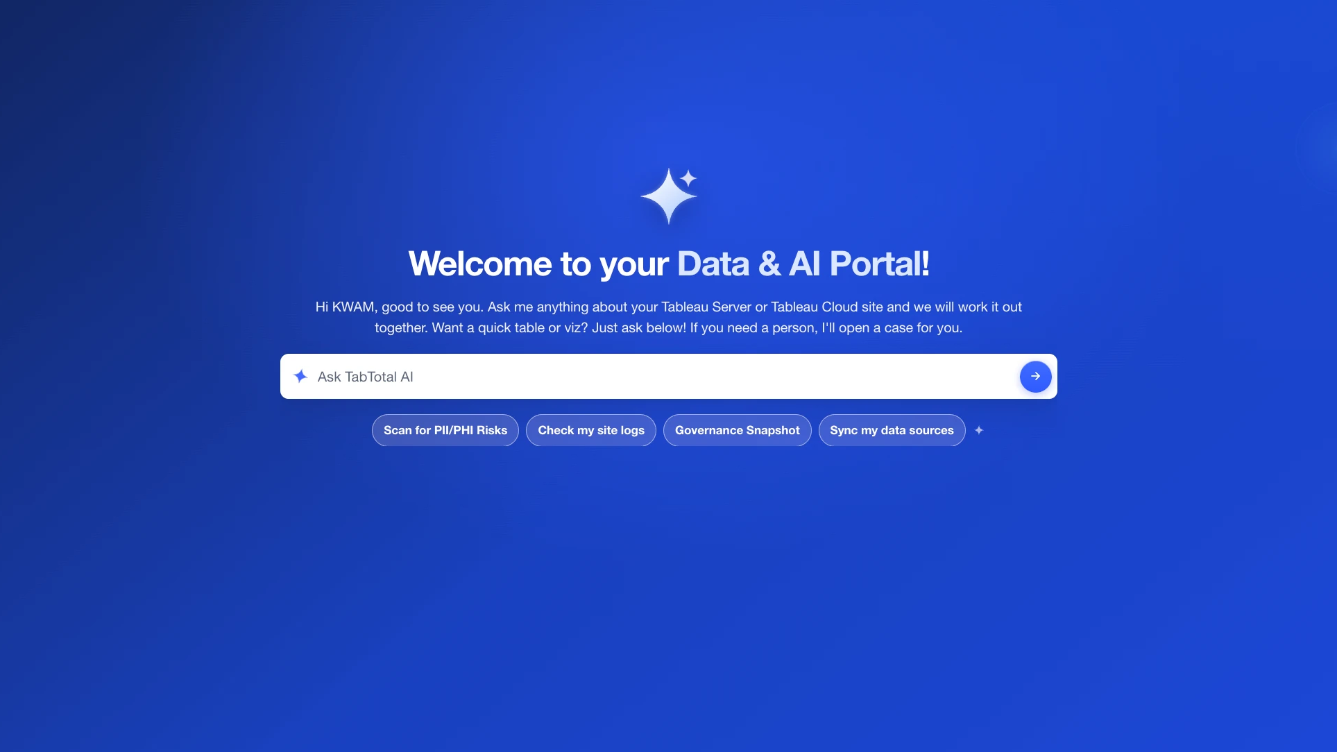 The Data & AI Portal home screen, signed in: a welcome message, one question field and four presets, Scan for PII/PHI Risks, Check my site logs, Governance Snapshot and Sync my data sources.